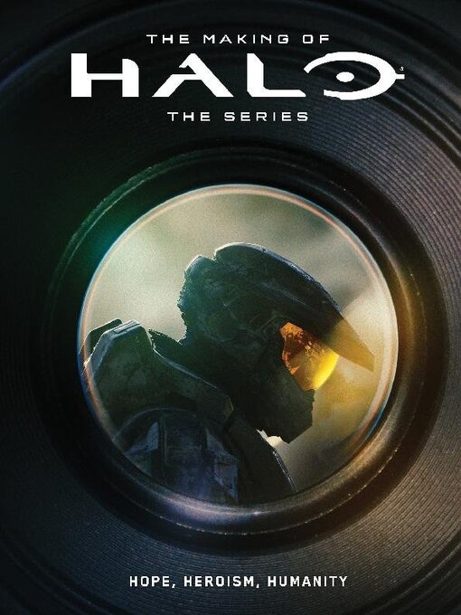Title details for The Making of Halo, the Series by 343 Industries - Available